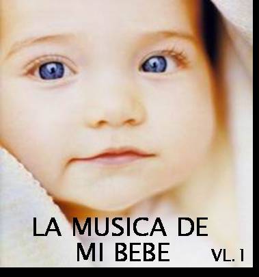LA MUSICA DE MI BEBE